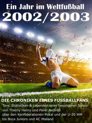cover image of Ein Jahr im Weltfußball 2002 / 2003